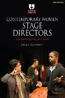 Contemporary Women Stage Directors: Conversations on Craft