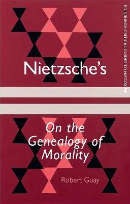 Nietzsche'S on the Genealogy of Morality - Robert Guay - cover