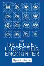 The Deleuze-Lucretius Encounter