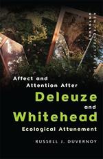 Affect and Attention After  Deleuze and Whitehead: Ecological Attunement