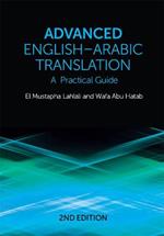 Advanced English-Arabic Translation: A Practical Guide