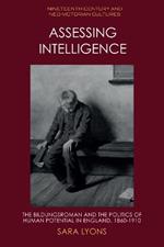 Assessing Intelligence: The Bildungsroman and the Politics of Human Potential in England, 1860 1910