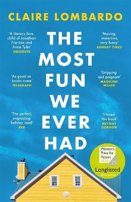 The Most Fun We Ever Had: Now a Reese Witherspoon Book Club Pick - Claire Lombardo - cover