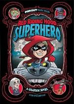 Red Riding Hood, Superhero: A Graphic Novel