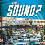 What Is Sound?