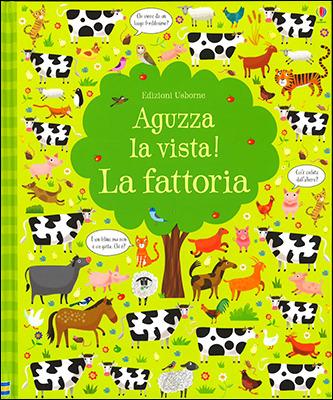 La fattoria. Aguzza la vista! Ediz. illustrata - Kirsteen Robson,Lucas Gareth - copertina