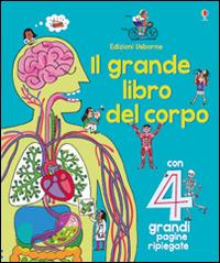 Il grande libro del corpo. Ediz. illustrata - Minna Lacey,Peter Allen - copertina