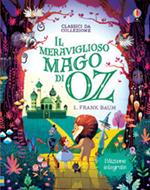 Il meraviglioso mago di Oz. Ediz. illustrata