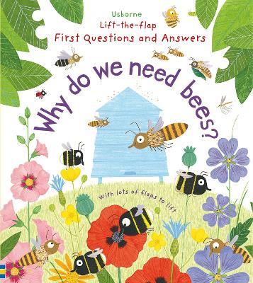 First Questions and Answers: Why do we need bees? - Katie Daynes - cover