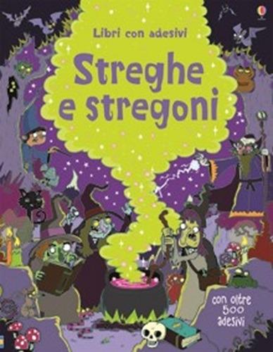 Streghe e stregoni. Con adesivi. Ediz. illustrata - Kirsteen Robson,Seb Burnett - copertina