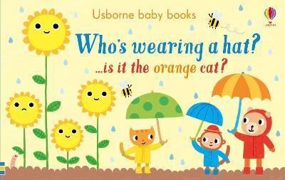 Who's wearing a hat? ...is it the orange cat? Ediz. a colori - Sam Taplin - copertina