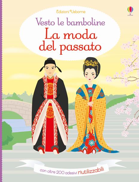 La moda del passato. Vesto le bamboline. Con adesivi. Ediz. illustrata - Lucy Bowman,Louie Stowell - copertina