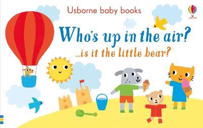 Who's up in the air?... Is it the little bear? Ediz. a colori - Stephen Barker - copertina