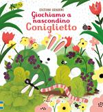 Coniglietto. Giochiamo a nascondino. Ediz. a colori