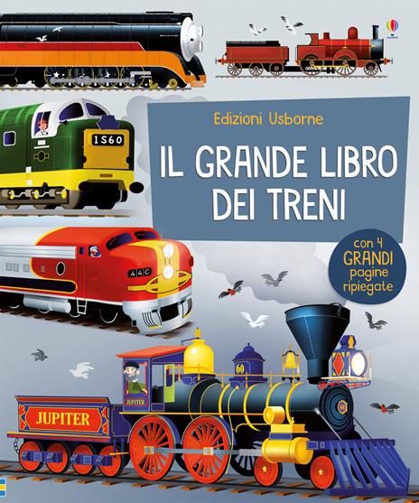 Il grande libro dei treni. Ediz. a colori - Megan Cullis - copertina