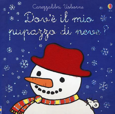 Dov'e' il mio pupazzo di neve? Ediz. a colori - Fiona Watt - copertina