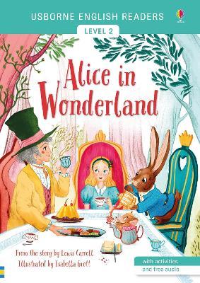 Alice in Wonderland from the story by the Lewis Carroll. Level 2. Ediz. a colori - Mairi Mackinnon - copertina