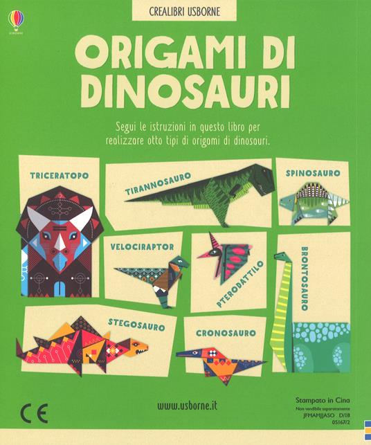 Origami di dinosauri 75 fogli decorati e un libro di istruzioni passo passo  - Lucy Bowman - Libro - Usborne - Crealibri