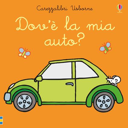 Dov'è la mia auto? Ediz. a colori - Fiona Watt - copertina