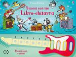 Libro-chitarra. Suona con me. Ediz. a colori. Ediz. a spirale