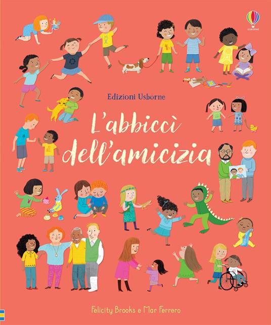 L'abbiccì dell'amicizia. Ediz. a colori - Felicity Brooks - copertina