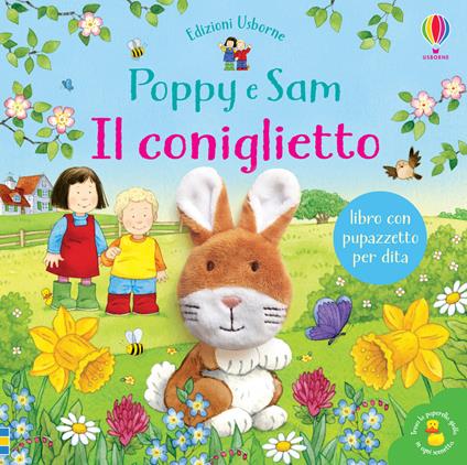 Il coniglietto. Poppy e Sam. Ediz. a colori - Sam Taplin - copertina