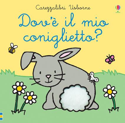 Dov'è il mio coniglietto? Ediz. a colori - Fiona Watt - copertina