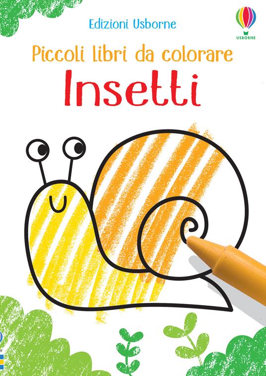 Insetti. Piccoli libri da colorare. Ediz. illustrata - Kirsteen Robson - copertina