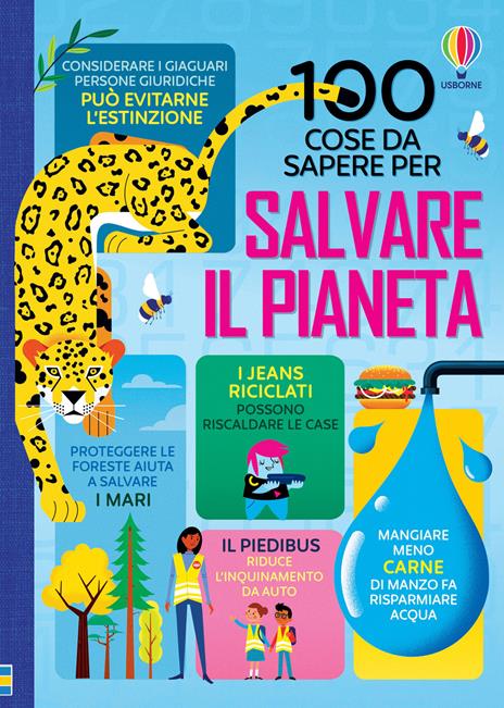 100 cose da sapere per salvare il pianeta. Ediz. a colori - copertina