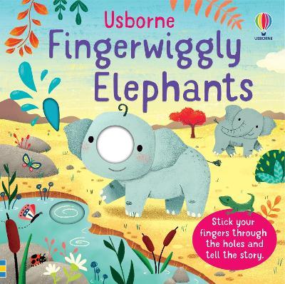 Fingerwiggly Elephants - Felicity Brooks - cover