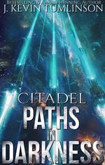 Citadel: Paths in Darkness