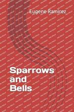 Sparrows and Bells