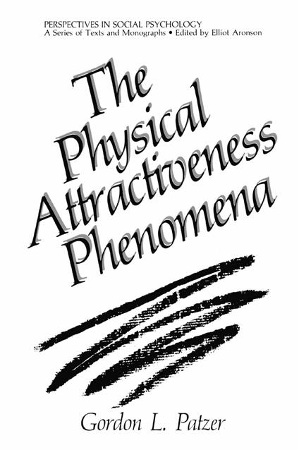 The Physical Attractiveness Phenomena