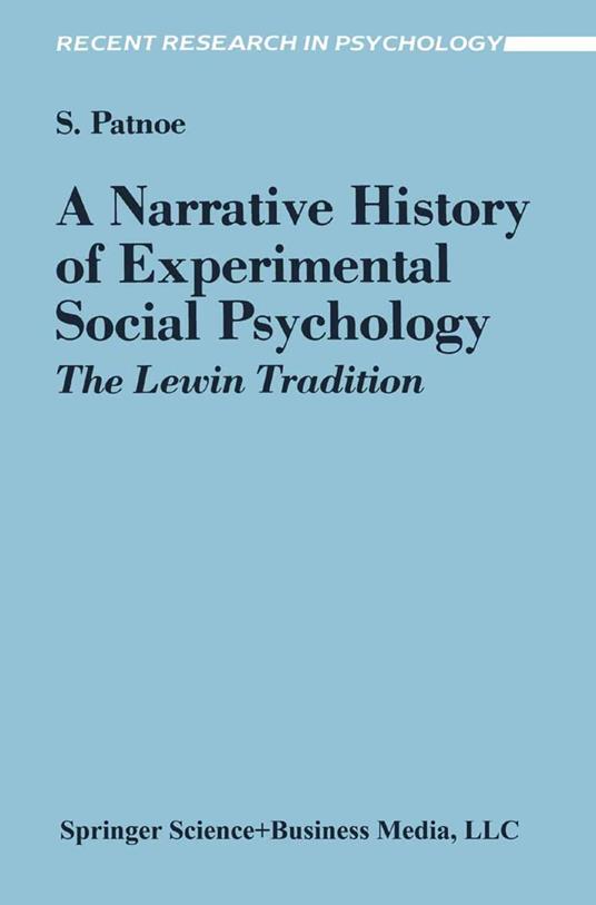 A Narrative History of Experimental Social Psychology