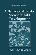 A Behavior Analytic View of Child Development