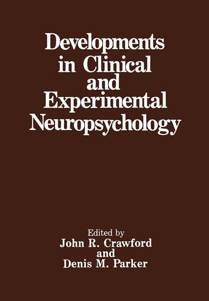 Developments in Clinical and Experimental Neuropsychology