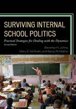 Surviving Internal School Politics: Strategies for Dealing with the Internal Dynamics