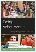 Doing What Works: Literacy Strategies for the Next Level