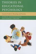 Theories in Educational Psychology: Concise Guide to Meaning and Practice
