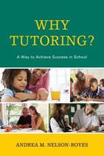 Why Tutoring?: A Way to Achieve Success in School