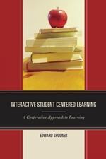 Interactive Student Centered Learning: A Cooperative Approach to Learning