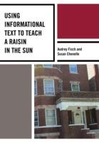 Using Informational Text to Teach A Raisin in the Sun