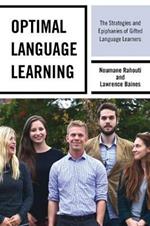 Optimal Language Learning: The Strategies and Epiphanies of Gifted Language Learners