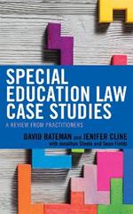 Special Education Law Case Studies: A Review from Practitioners