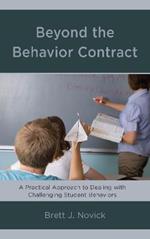 Beyond the Behavior Contract: A Practical Approach to Dealing with Challenging Student Behaviors