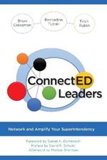 ConnectED Leaders: Network and Amplify your Superintendency