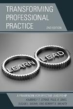 Transforming Professional Practice: A Framework for Effective Leadership