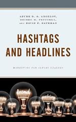 Hashtags and Headlines: Marketing for School Leaders