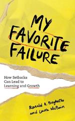 My Favorite Failure: How Setbacks Can Lead to Learning and Growth