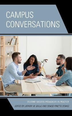 Campus Conversations: Student Success Pedagogies in Practice - cover